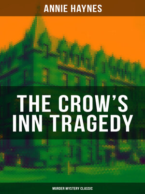 cover image of THE CROW'S INN TRAGEDY (Murder Mystery Classic)